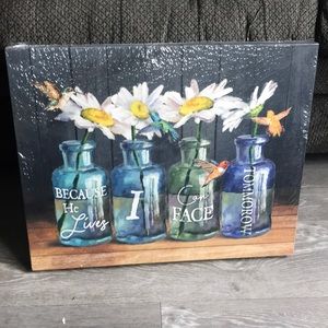 Because He Lives I Can Face Tomorrow Flower Wall Decor